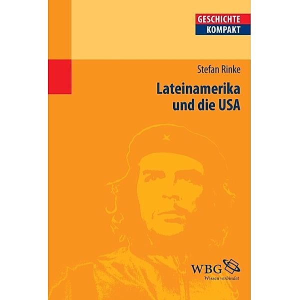 Rinke, Lateinamerika und di... / Geschichte kompakt, Stefan Rinke