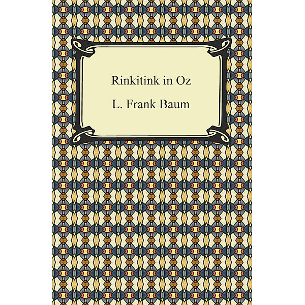 Rinkitink in Oz, L. Frank Baum