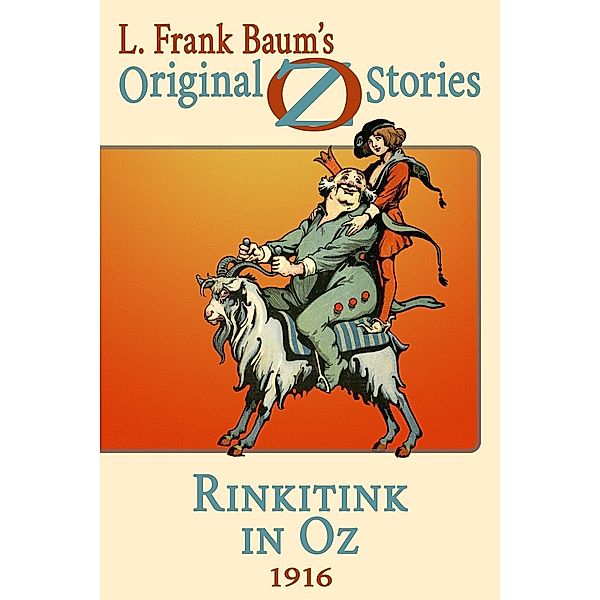 Rinkitink in Oz / Original Oz Stories Bd.10, L. Frank Baum