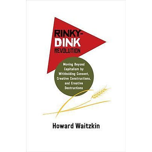 Rinky-Dink Revolution / Daraja Press, Howard Waitzkin, Tbd