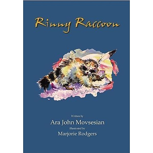 Rinny Raccoon, Ara John Movsesian