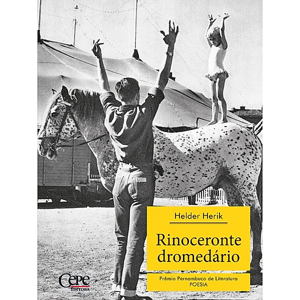 Rinoceronte dromedário - 2º Prêmio Pernambuco de Literatura, Helder Herik