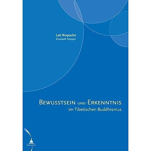 Rinpoche, L: Bewusstsein/Erkenntnis im Tibetischen Buddh., Lati Rinpoche, Elisabeth Napper