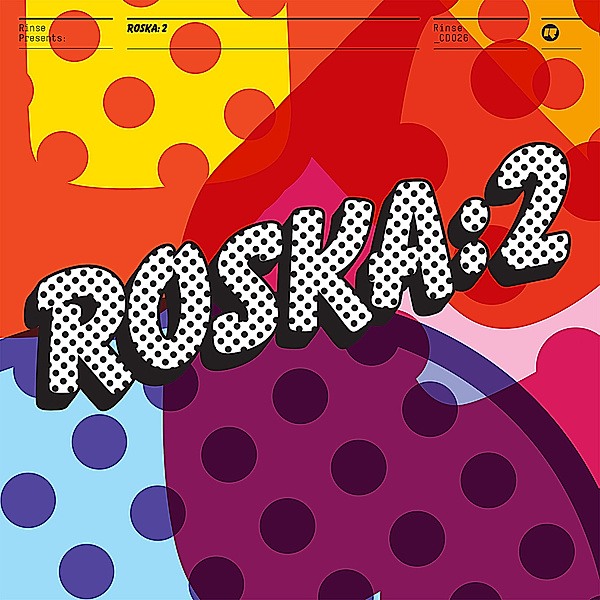 Rinse Presents: Roska 2, Roska