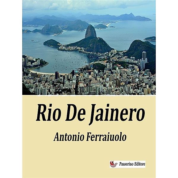 Rio De Jainero, Antonio Ferraiuolo