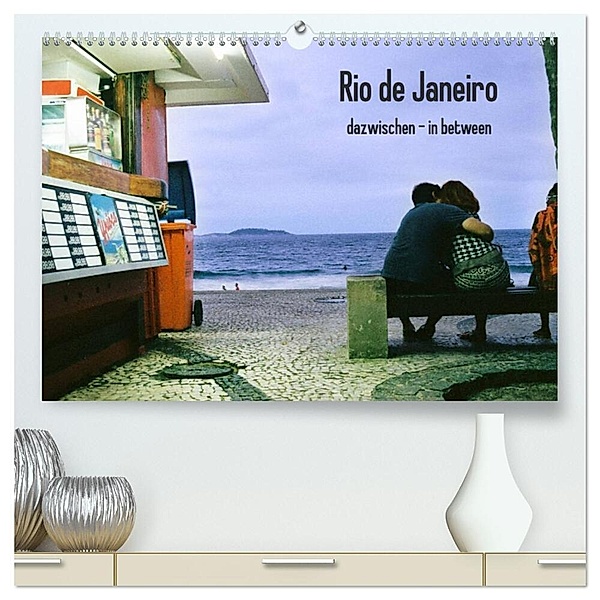 Rio de Janeiro dazwischen - in between (hochwertiger Premium Wandkalender 2024 DIN A2 quer), Kunstdruck in Hochglanz, Sabine Felber