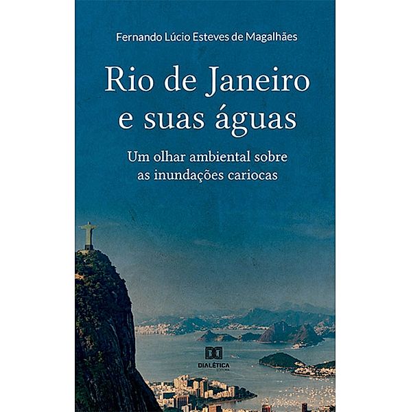 Rio de Janeiro e suas águas, Fernando Lúcio Esteves de Magalhães