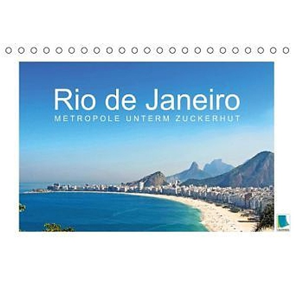 Rio de Janeiro: Metropole unterm Zuckerhut (Tischkalender 2015 DIN A5 quer), Calvendo