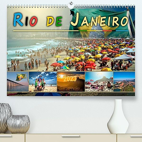 Rio de Janeiro, Stadt des Sonnenscheins (Premium, hochwertiger DIN A2 Wandkalender 2023, Kunstdruck in Hochglanz), Peter Roder