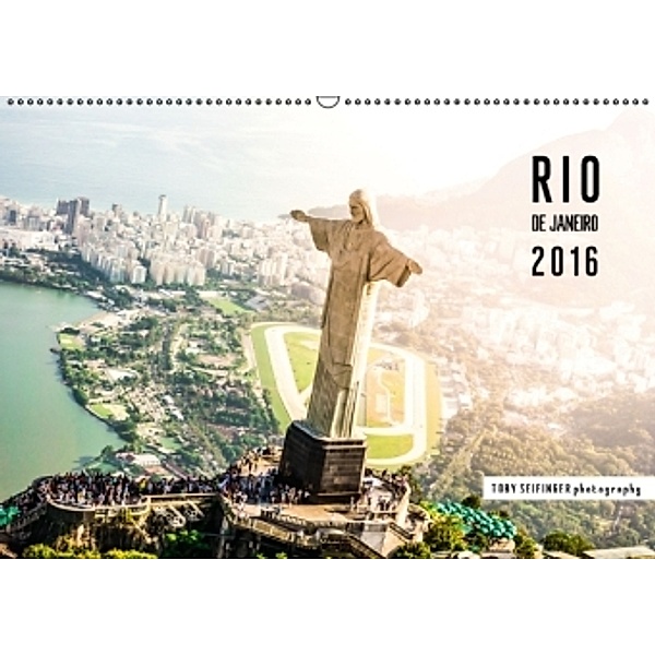 RIO de Janeiro - Toby Seifinger photography (Wandkalender 2016 DIN A2 quer), Toby Seifinger