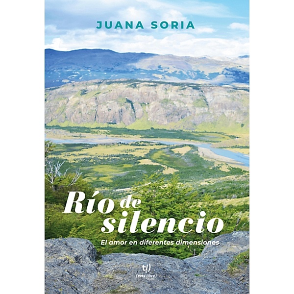 Río de silencios, Juana del Carmen Soria