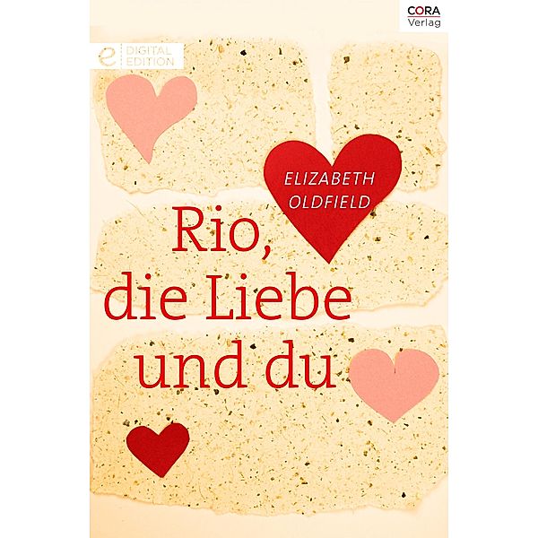 Rio, die Liebe und du, Elizabeth Oldfield