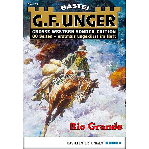 Rio Grande / G. F. Unger Sonder-Edition Bd.77, G. F. Unger