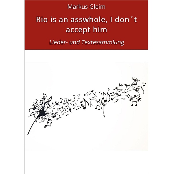 Rio is an asswhole, I don´t accept him, Markus Gleim
