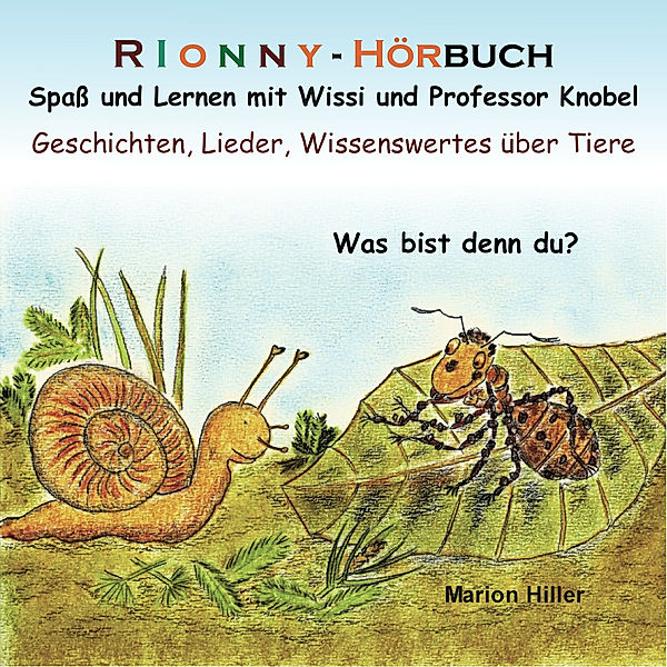 RIONNY Hörbuch: Was bist denn du?, Marion Hiller