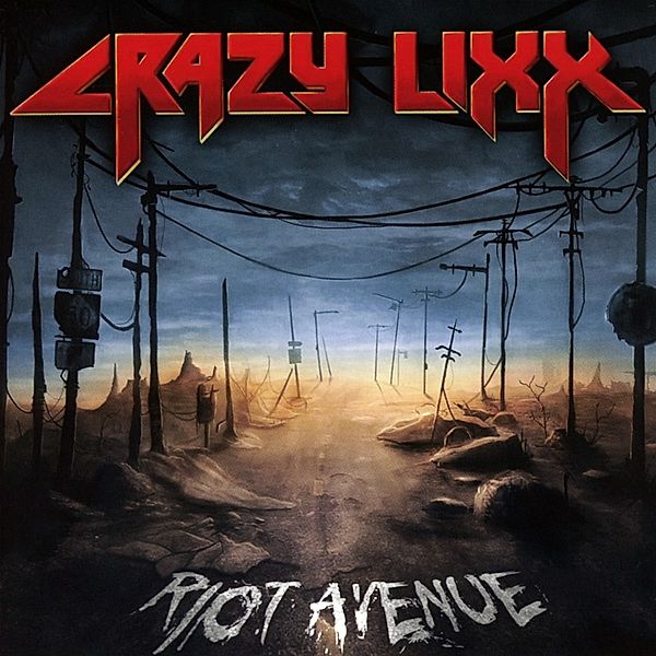 Riot Avenue (Remaster+Bonustracks), Crazy Lixx