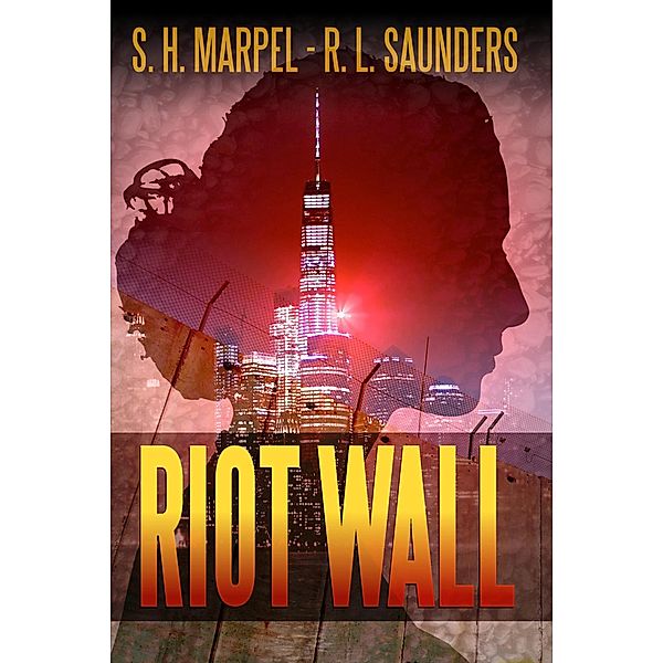 Riot Wall (Parody & Satire) / Parody & Satire, S. H. Marpel, R. L. Saunders