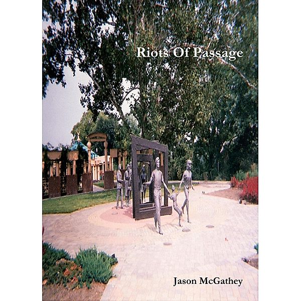 Riots Of Passage, Jason McGathey