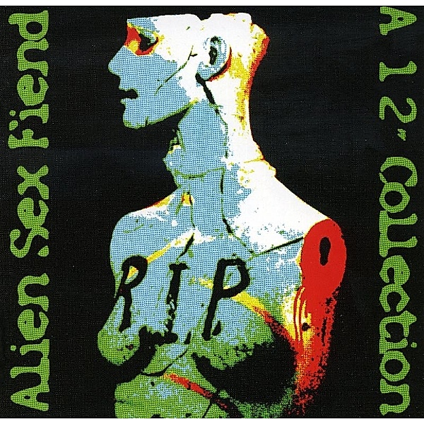 Rip-A 12 Collection-2cd Edition, Alien Sex Fiend