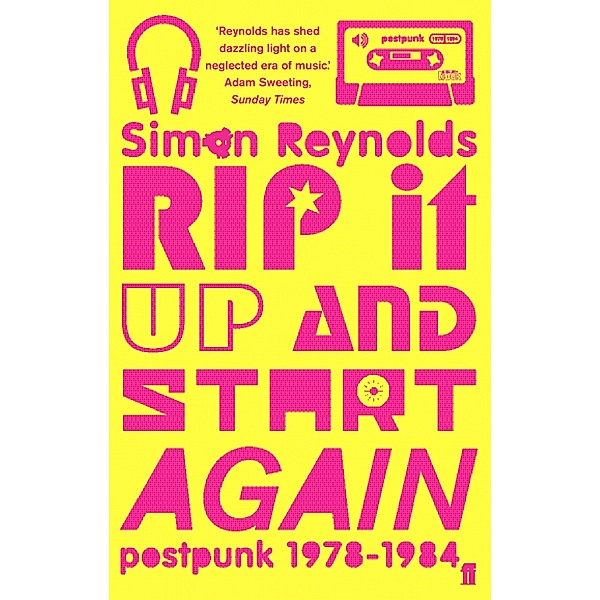 Rip it Up and Start Again, Simon Reynolds