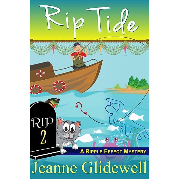 Rip Tide (A Ripple Effect Cozy Mystery, Book 2), Jeanne Glidewell