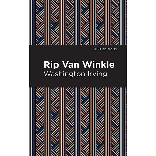 Rip Van Winkle / Mint Editions (Literary Fiction), Washington Irving