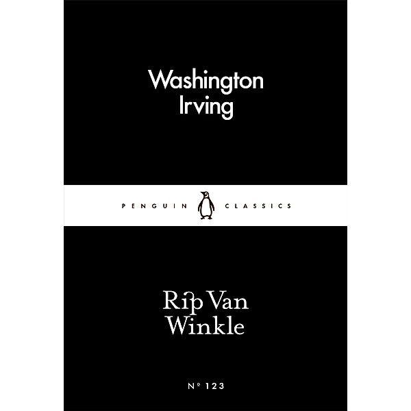 Rip Van Winkle / Penguin Little Black Classics, Washington Irving