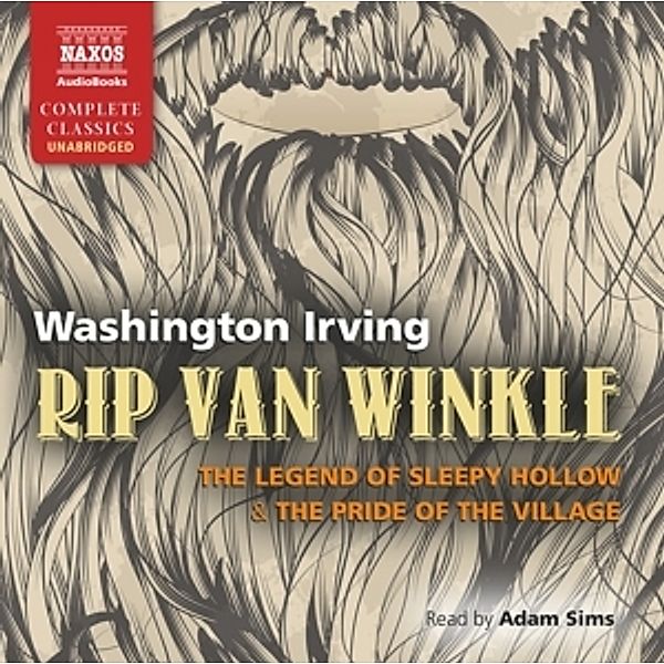 Rip van Winkle/Sleepy Hollow/Pride of the Village, 2 Audio-CDs, Washington Irving