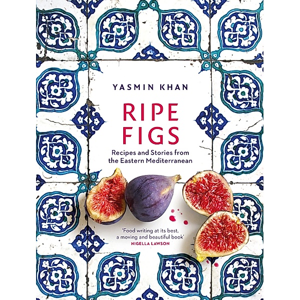 Ripe Figs, Yasmin Khan