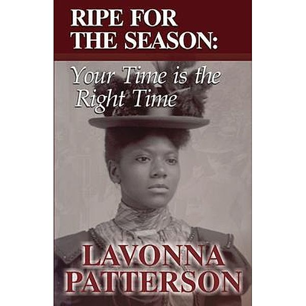 Ripe for the Season, LaVonna Patterson