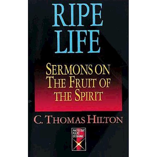 Ripe Life, C. Thomas Hilton