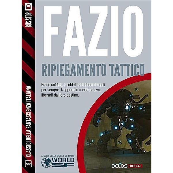 Ripiegamento tattico / Classici della Fantascienza Italiana, Antonino Fazio