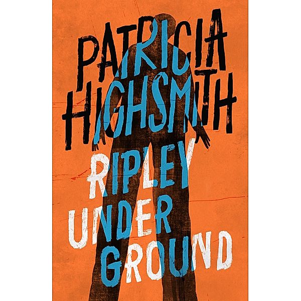 Ripley Under Ground / Virago Modern Classics Bd.793, Patricia Highsmith