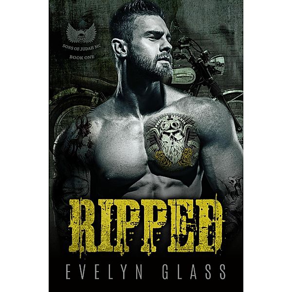 Ripped (Book 1) / Sons of Judah MC, Evelyn Glass