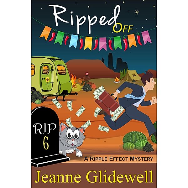 Ripped Off (A Ripple Effect Cozy Mystery, Book 6), Jeanne Glidewell