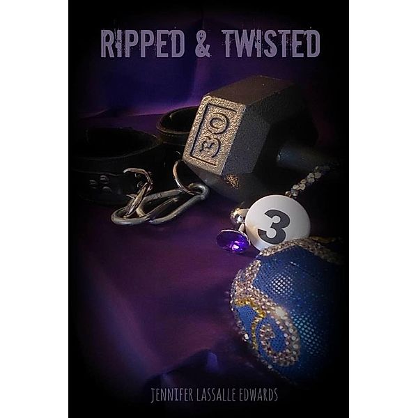 Ripped & Twisted, Jennifer Lassalle Edwards