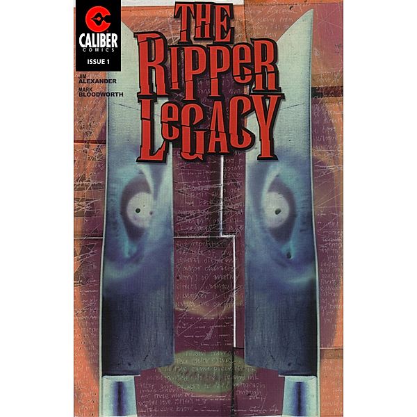 Ripper Legacy #1 / Ripper Legacy, Jim Alexander