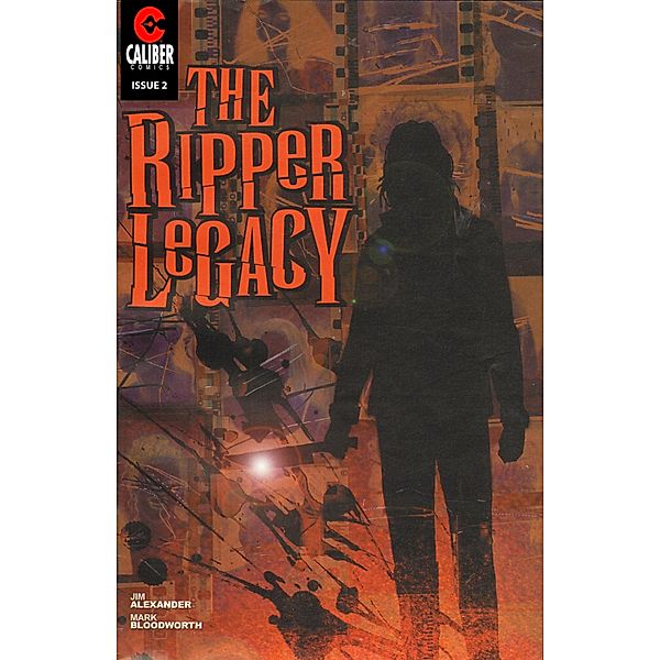 Ripper Legacy #2 / Ripper Legacy, Jim Alexander