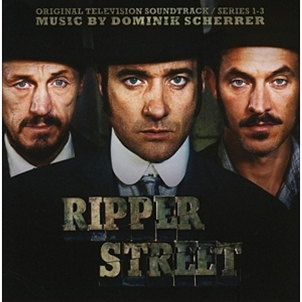 Ripper Street Series 1-3, Dominik Scherrer