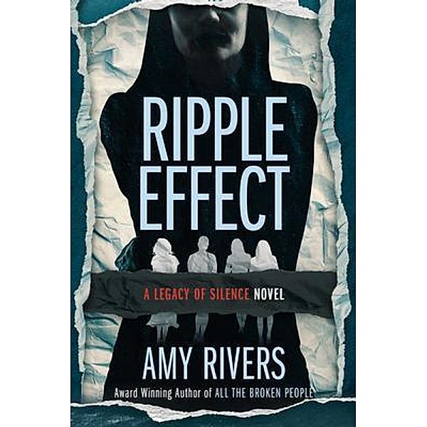 Ripple Effect / A Legacy of Silence Bd.3, Amy Rivers