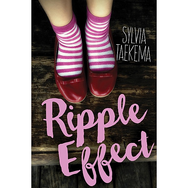 Ripple Effect / Orca Book Publishers, Sylvia Taekema