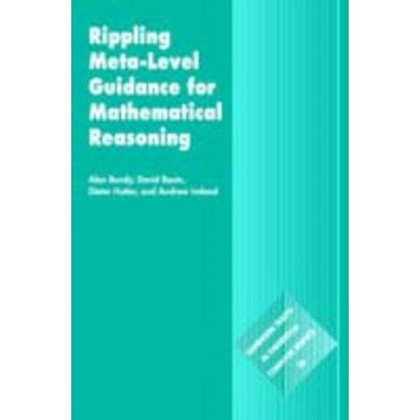 Rippling: Meta-Level Guidance for Mathematical Reasoning, Alan Bundy