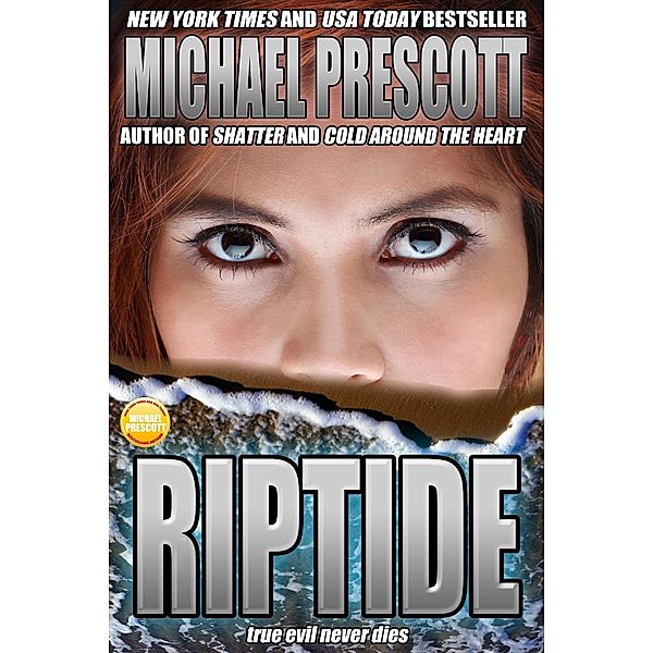 Riptide / Michael Prescott, Michael Prescott