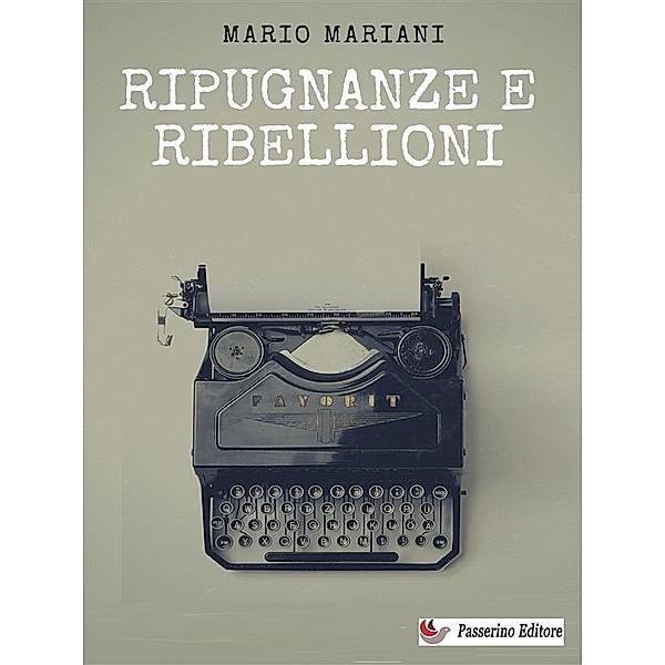 Ripugnanze e ribellioni, Mario Mariani