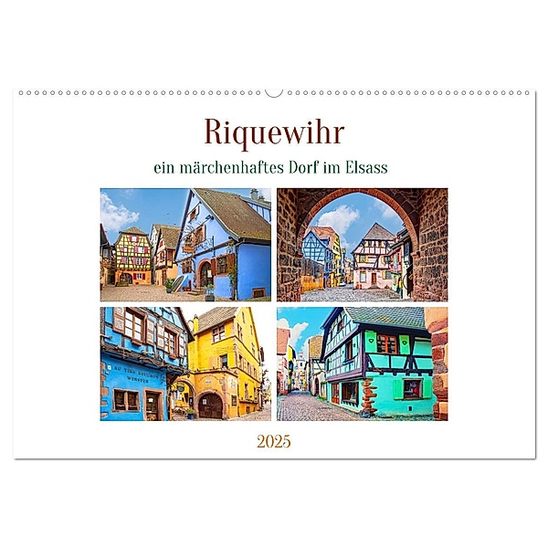 Riquewihr - ein märchenhaftes Dorf im Elsass (Wandkalender 2025 DIN A2 quer), CALVENDO Monatskalender, Calvendo, Nina Schwarze