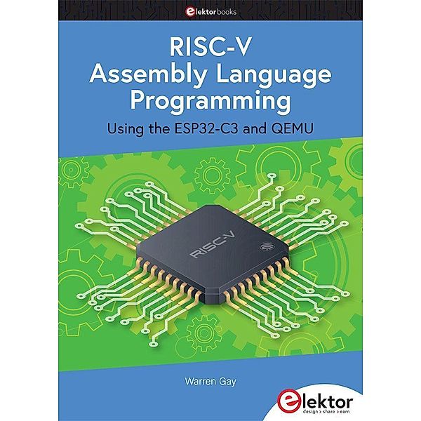 RISC-V Assembly Language Programming using ESP32-C3 and QEMU, Warren Gay