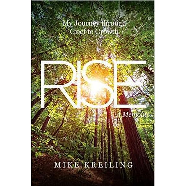 Rise, Mike Kreiling