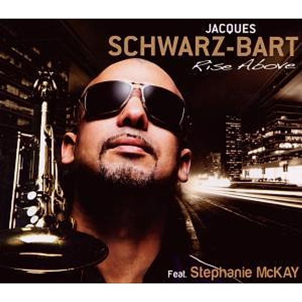 Rise Above, Jacques Schwarz-Bart