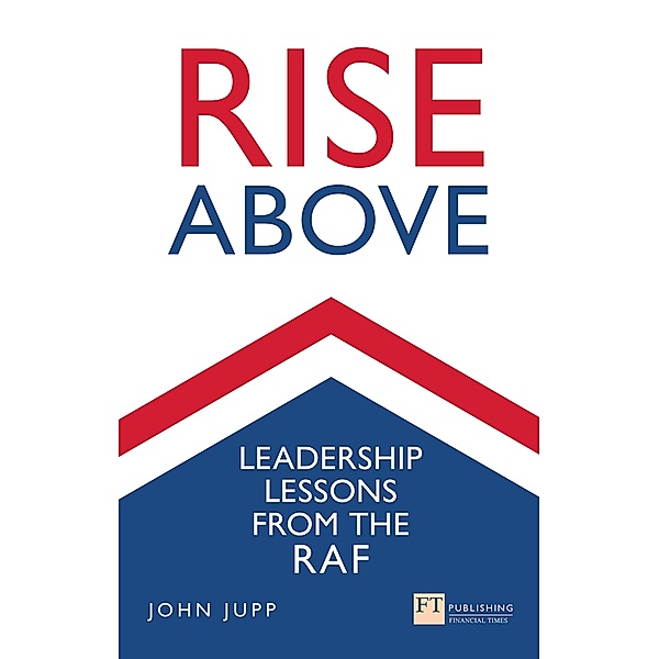 Rise Above / FT Publishing International, John Jupp, Captain Kelvin Truss