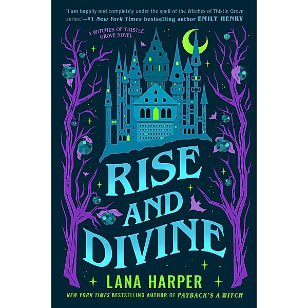 Rise and Divine / The Witches of Thistle Grove Bd.5, Lana Harper
